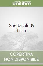 Spettacolo & fisco libro