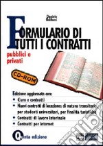 Formulario di tutti i contratti. Pubblici e privati libro