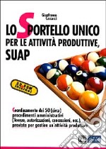 Lo sportello unico per le attività produttive (SUAP) libro