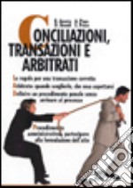 Conciliazioni, transazioni e arbitrati