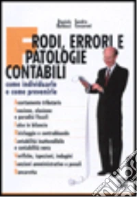 Frodi, errori e patologie contabili libro