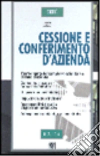 Cessione e conferimento d'azienda libro