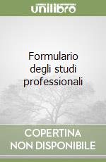 Formulario degli studi professionali libro