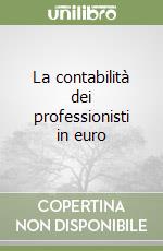 La contabilità dei professionisti in euro libro