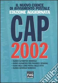 Il nuovo codice di avviamento postale. CAP 2002 libro
