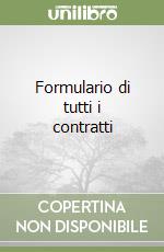 Formulario di tutti i contratti libro