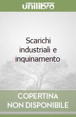 Scarichi industriali e inquinamento libro