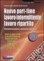 Nuovo part-time, lavoro intermittente, lavoro ripartito