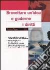 Brevettare un'idea e goderne i diritti libro