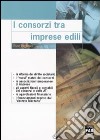 I consorzi tra imprese edili libro