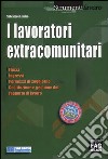 I lavoratori extracomunitari libro