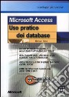 Microsoft Access. Uso pratico dei database libro