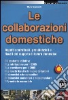 Le collaborazioni domestiche. Aspetti contrattuali, previdenziali e fiscali del rapporto di lavoro domestico libro