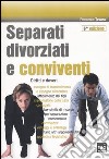 Separati, divorziati e conviventi. Diritti e doveri libro