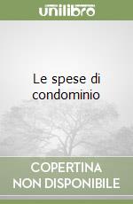 Le spese di condominio libro