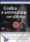 Grafica e animazione con 3DS Max libro