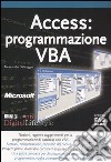 Access: programmazione VBA libro