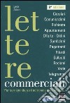 Lettere commerciali. Per corrispondenza tradizionale e via internet. Con CD-ROM libro