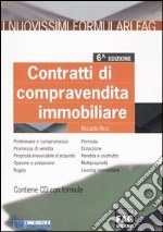 Contratti di compravendita immobiliare. Con CD-ROM libro