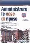 Come amministrare le case di riposo libro