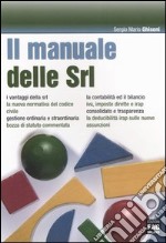 Il manuale delle Srl libro