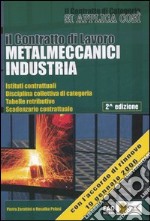 Il contratto di lavoro metalmeccanici industria