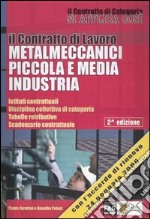 Il contratto di lavoro metalmeccanici piccola e media industria