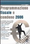 Programmazione fiscale e condono 2006 libro