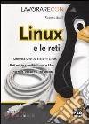 Lavorare con Linux e le reti libro