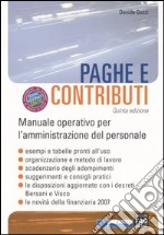 Paghe e contributi. Manuale operativo per l'amministrazione del personale libro