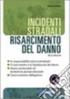 Incidenti stradali. Risarcimento del danno libro