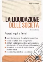 La liquidazione delle società. Aspetti legali e fiscali