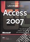 Lavorare con Microsoft Access 2017. Guida all'uso libro