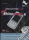 Progettare con Rhinoceros 4 libro