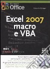 Excel 2007 macro e VBA libro