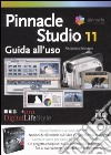 Pinnacle Studio 11. Guida all'uso libro