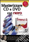 Masterizzare CD e DVD con Nero libro