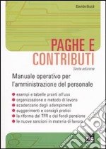 Paghe e contributi. Manuale operativo per l'amministrazione del personale libro