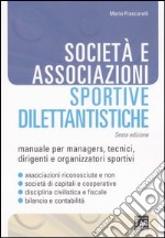 Società e associazioni sportive dilettantistiche libro