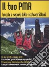 Il tuo PMR. Trucchi e segreti delle ricetrasmittenti libro