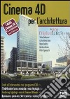 Cinema 4D per l'architettura libro