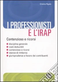 I professionisti e l'Irap libro