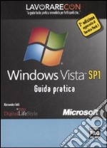 Lavorare con Windows Vista. Guida pratica libro