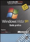 Lavorare con Windows Vista. Guida pratica libro