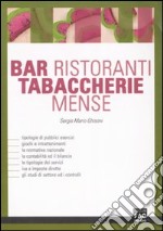 Bar, ristoranti, tabaccherie, mense libro