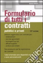 Formulario di tutti i contratti. Pubblici e privati libro