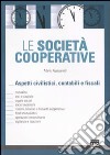 Le società cooperative. Aspetti civilistici, contabili e fiscali libro