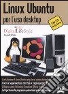 Linux Ubuntu per l'uso desktop libro