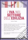 L'IVA nel settore dell'edilizia libro