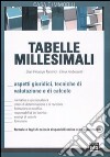 Tabelle millesimali. Aspetti giuridici, tecniche di valutazione e di calcolo libro